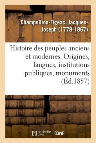 Kniha Histoire Des Peuples Anciens Et Modernes Champollion-Figeac-J