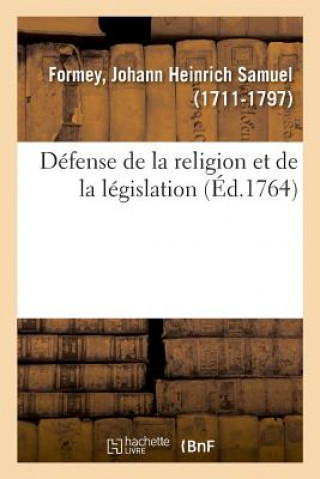 Knjiga Defense de la Religion Et de la Legislation Formey-J