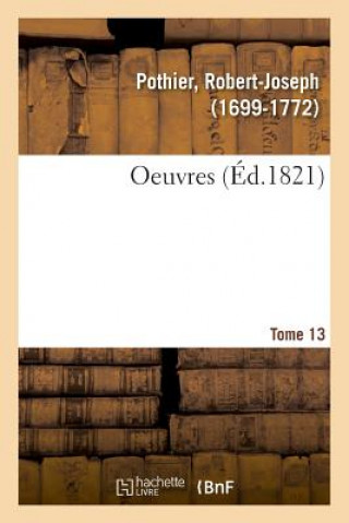 Buch Oeuvres. Tome 13 POTHIER-R