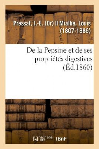 Knjiga de la Pepsine Et de Ses Proprietes Digestives PRESSAT-J