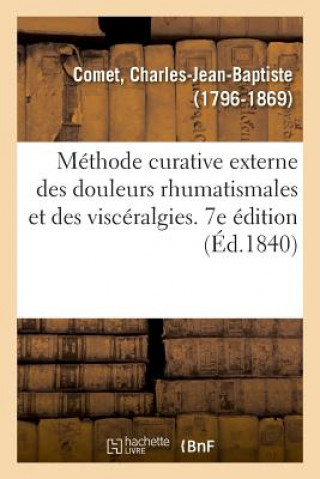 Kniha Methode Curative Externe Des Douleurs Rhumatismales Et Des Visceralgies COMET-C