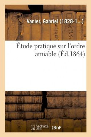 Carte Etude Pratique Sur l'Ordre Amiable Vanier-G