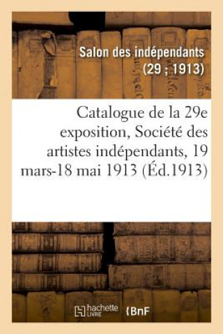 Carte Catalogue de la 29e Exposition, Societe Des Artistes Independants SALON DES INDEPENDANTS