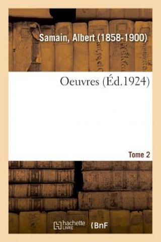 Kniha Oeuvres. Tome 2 SAMAIN-A