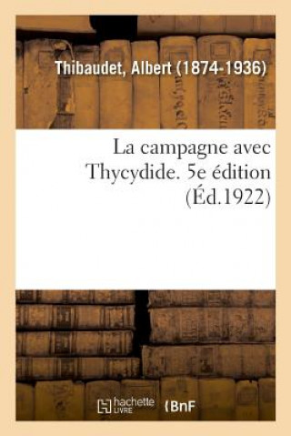 Kniha campagne avec Thycydide. 5e edition Thibaudet-A