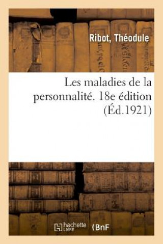 Book Les Maladies de la Personnalite. 18e Edition RIBOT