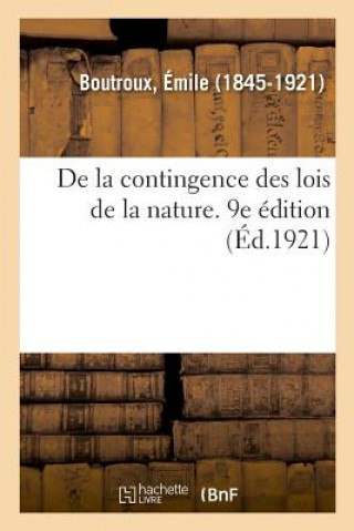 Buch de la Contingence Des Lois de la Nature. 9e Edition BOUTROUX-E