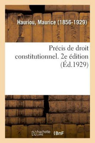 Kniha Precis de Droit Constitutionnel. 2e Edition HAURIOU-M