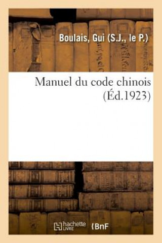Livro Manuel Du Code Chinois Boulais-G