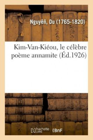 Kniha Kim-Van-Kieou, Le Celebre Poeme Annamite NGUYEN-D