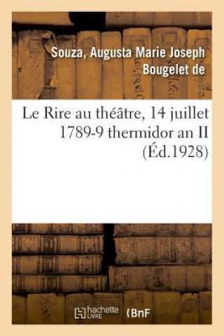 Kniha Rire au theatre, 14 juillet 1789-9 thermidor an II SOUZA