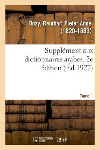 Książka Supplement Aux Dictionnaires Arabes. 2e Edition. Tome 1 DOZY-R