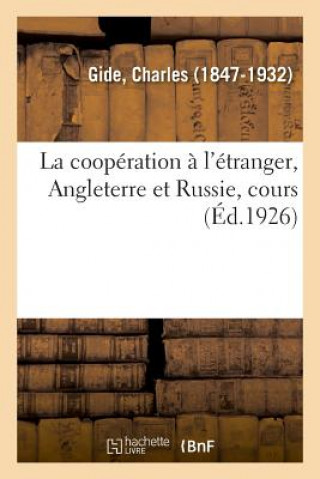 Carte Cooperation A l'Etranger, Angleterre Et Russie, Cours Sur La Cooperation Au College de France GIDE-C