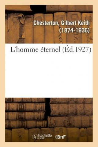 Knjiga L'Homme Eternel CHESTERTON-G