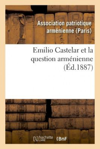 Könyv Emilio Castelar Et La Question Armenienne ASSOCIATION ARMENIENNE