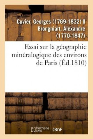 Kniha Essai Sur La Geographie Mineralogique Des Environs de Paris CUVIER-G