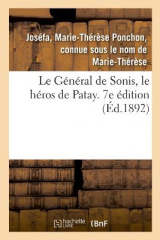 Knjiga Le General de Sonis, Le Heros de Patay. 7e Edition JOSEFA-M