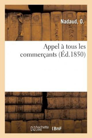 Knjiga Appel A Tous Les Commercants NADAUD-O