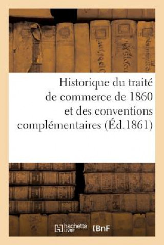 Carte Historique Du Traite de Commerce de 1860 Et Des Conventions Complementaires RAYNAUD-E