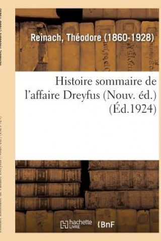 Buch Histoire Sommaire de l'Affaire Dreyfus (Nouv. Ed.) REINACH-T