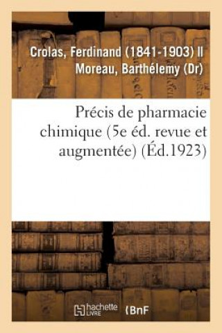 Kniha Precis de Pharmacie Chimique (5e Ed. Revue Et Augmentee) CROLAS-F