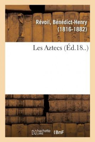 Knjiga Les Aztecs REVOIL-B