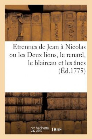 Carte Etrennes de Jean A Nicolas Ou Les Deux Lions, Le Renard, Le Blaireau Et Les Anes 