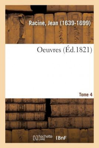 Knjiga Oeuvres. Tome 4 RACINE-J