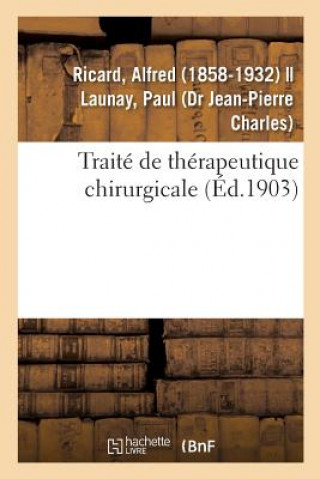Книга Traite de Therapeutique Chirurgicale RICARD-A