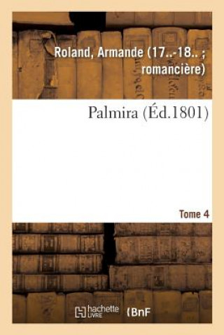 Book Palmira. Tome 4 ROLAND-A