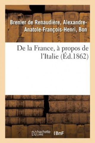 Книга de la France, A Propos de l'Italie Brenier de Renaudiere-A