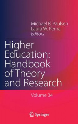 Book Higher Education: Handbook of Theory and Research Michael B. Paulsen