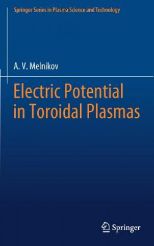 Книга Electric Potential in Toroidal Plasmas A. V. Melnikov