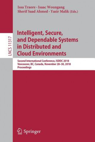 Βιβλίο Intelligent, Secure, and Dependable Systems in Distributed and Cloud Environments Sherif Saad Ahmed