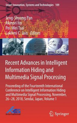 Book Recent Advances in Intelligent Information Hiding and Multimedia Signal Processing Akinori Ito