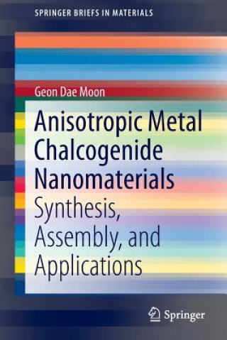 Kniha Anisotropic Metal Chalcogenide Nanomaterials Geon Dae Moon