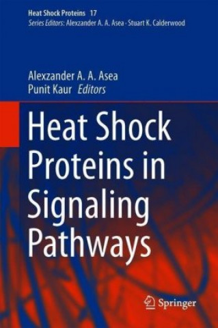 Carte Heat Shock Proteins in Signaling Pathways Alexzander A. A. Asea
