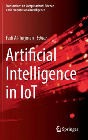 Kniha Artificial Intelligence in IoT Fadi Al-Turjman