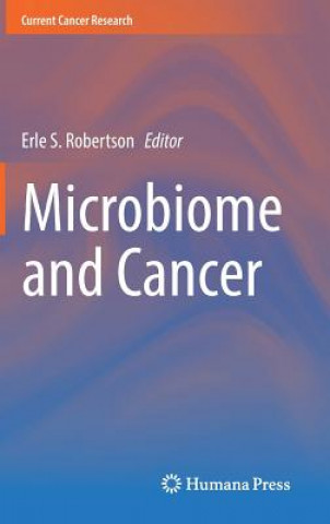 Kniha Microbiome and Cancer Erle S. Robertson