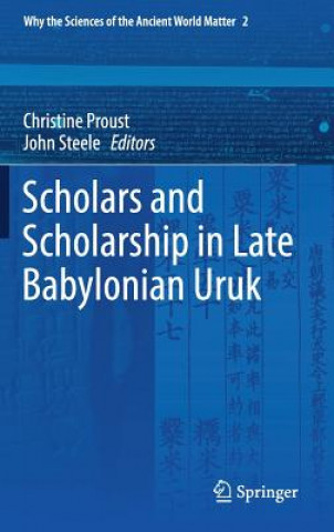 Книга Scholars and Scholarship in Late Babylonian Uruk Christine Proust