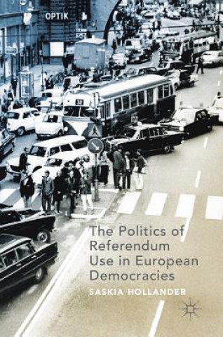 Libro Politics of Referendum Use in European Democracies Saskia Hollander