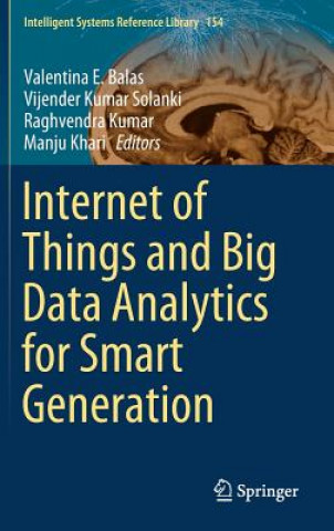 Книга Internet of Things and Big Data Analytics for Smart Generation Valentina E. Balas