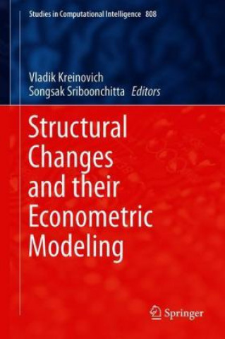 Книга Structural Changes and their Econometric Modeling Vladik Kreinovich