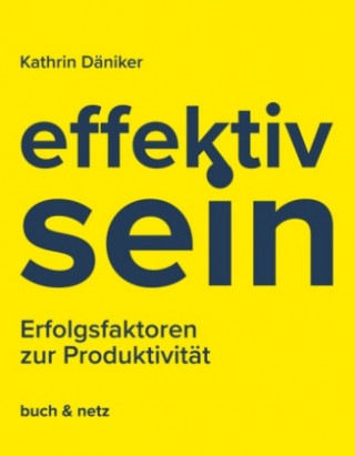 Knjiga effektiv.sein Kathrin Däniker