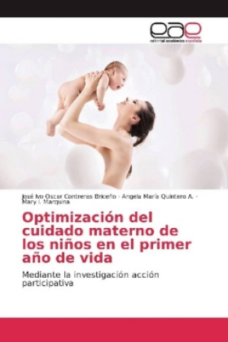 Carte Optimización del cuidado materno de los niños en el primer año de vida José Ivo Oscar Contreras Briceño