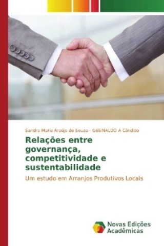 Book Relações entre governança, competitividade e sustentabilidade Sandra Maria Araújo de Souza