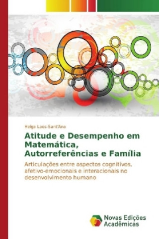 Buch Atitude e Desempenho em Matemática, Autorreferências e Família Helga Loos-Sant'Ana