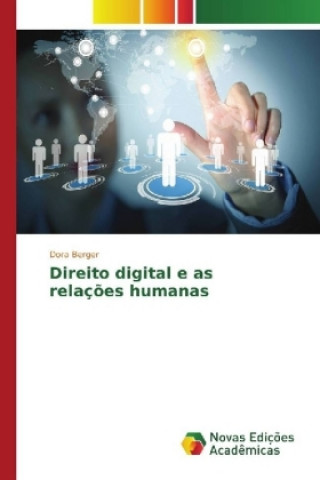Βιβλίο Direito digital e as relações humanas Dora Berger