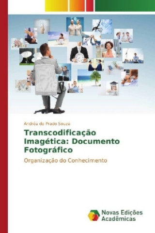 Carte Transcodificação Imagética: Documento Fotográfico Andréa do Prado Souza