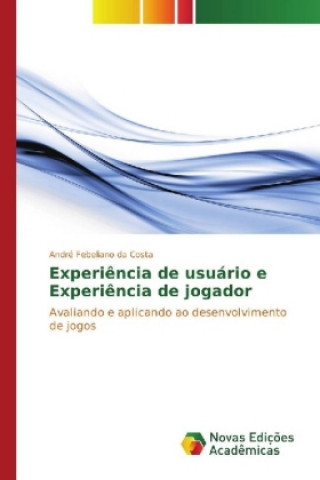 Carte Experiência de usuário e Experiência de jogador André Febeliano da Costa